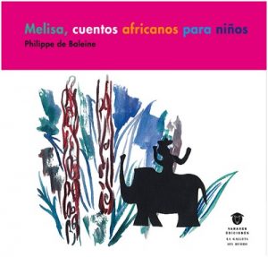 Melisa, cuentos africanos para niños – Philippe de Baleine